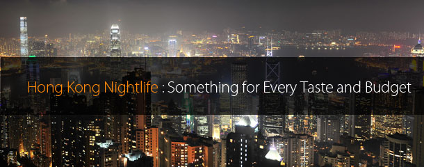 Hong-Kong-Nightlife-Something-for-Every-Taste-and-Budget